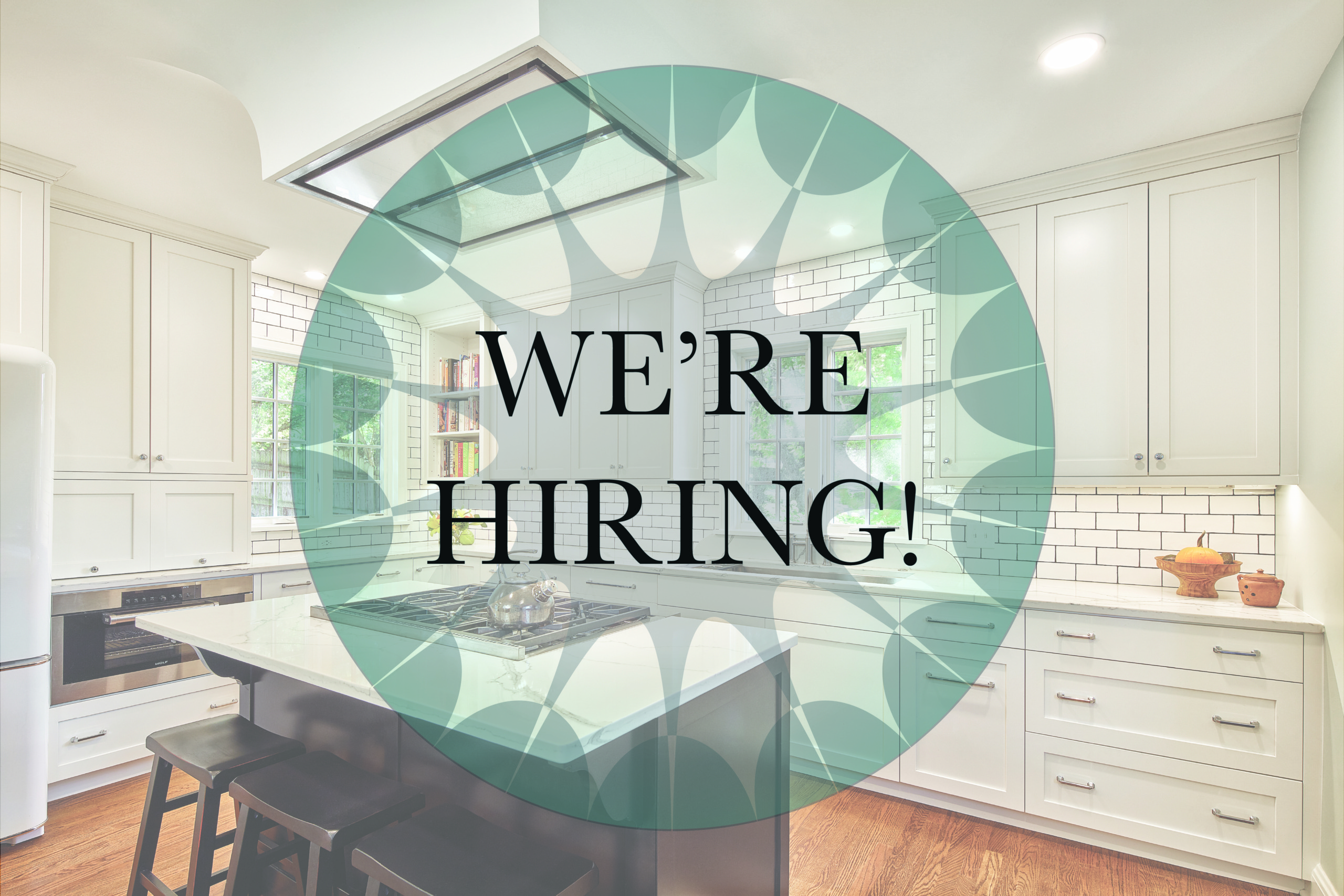Interior Design and Administrative positions open. Join the Team!